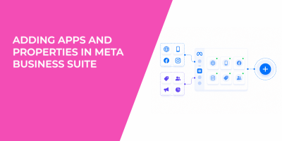 Adding Apps and Properties in Meta Business Suite