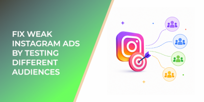Fix Weak Instagram Ads by Testing Different Audiences