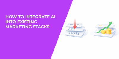 How to Integrate AI Into Existing Marketing Stacks