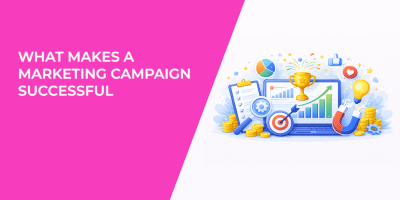 What Makes a Marketing Campaign Successful