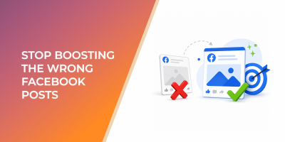 Stop Boosting the Wrong Facebook Posts
