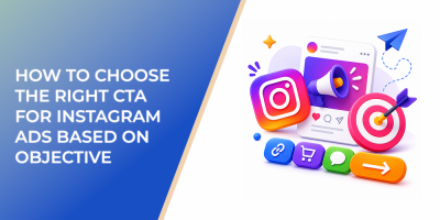How To Choose The Right CTA For Instagram Ads Based On Objective