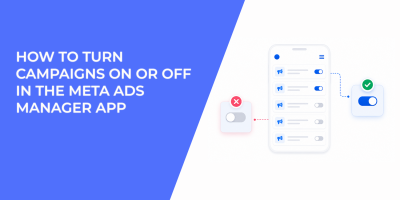 How to Turn Campaigns On or Off in the Meta Ads Manager App