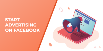 Start Advertising on Facebook: How to Create a Facebook Business Manager and an Ad Account