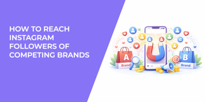 How to Reach Instagram Followers of Competing Brands