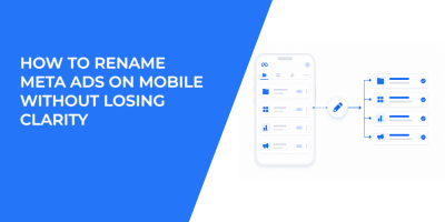 How to Rename Meta Ads on Mobile Without Losing Clarity