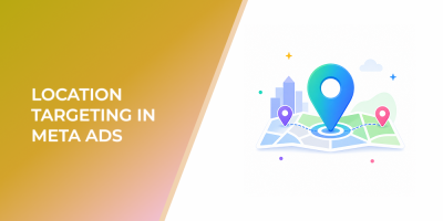 Location Targeting in Meta Ads: How to Reach the Right Market Without Wasting Budget