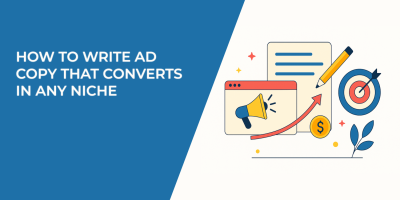 How to Write Ad Copy That Converts in Any Niche