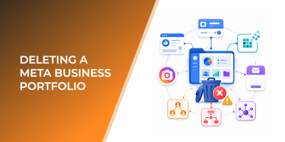 Deleting a Meta Business Portfolio Without Disrupting Ad Accounts, Audiences, or Campaign Access