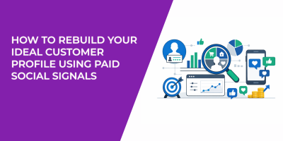 How to Rebuild Your Ideal Customer Profile Using Paid Social Signals