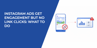 Instagram Ads Get Engagement but No Link Clicks: What to Do