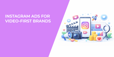Instagram Ads for Video-First Brands
