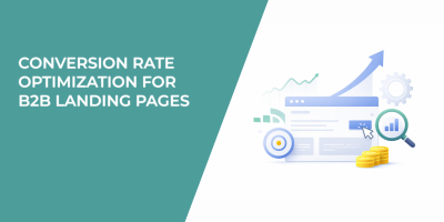 Conversion Rate Optimization for B2B Landing Pages