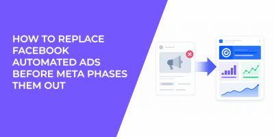 How To Replace Facebook Automated Ads Before Meta Phases Them Out