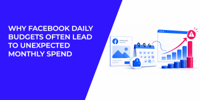 Why Facebook Daily Budgets Often Lead to Unexpected Monthly Spend