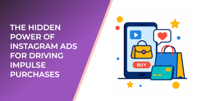 The Hidden Power of Instagram Ads for Driving Impulse Purchases