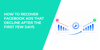 How To Recover Facebook Ads That Decline After The First Few Days