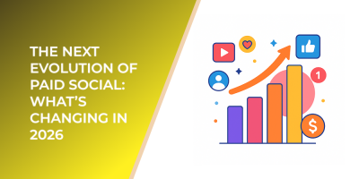 The Next Evolution of Paid Social: What’s Changing in 2026