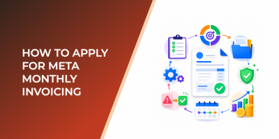 How to Apply for Meta Monthly Invoicing Without Disrupting Campaign Testing