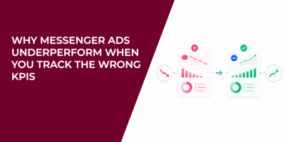 Why Messenger Ads Underperform When You Track the Wrong KPIs