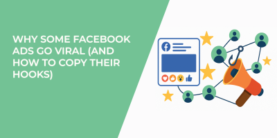 Why Some Facebook Ads Go Viral (And How to Copy Their Hooks)