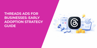 Threads Ads for Businesses: Early Adoption Strategy Guide