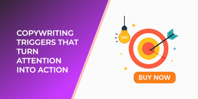 Copywriting Triggers That Turn Attention Into Action