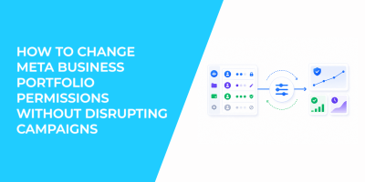 How to Change Meta Business Portfolio Permissions Without Disrupting Campaigns