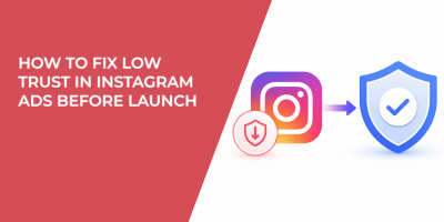 How to Fix Low Trust in Instagram Ads Before Launch