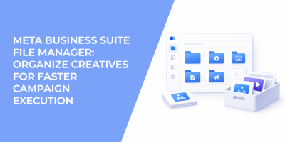 Meta Business Suite File Manager: Organize Creatives for Faster Campaign Execution