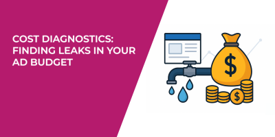 Cost Diagnostics: Finding Leaks in Your Ad Budget