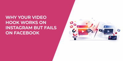 Why Your Video Hook Works on Instagram but Fails on Facebook