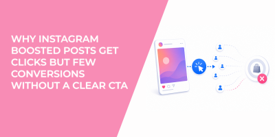 Why Instagram Boosted Posts Get Clicks But Few Conversions Without A Clear CTA