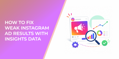 How to Fix Weak Instagram Ad Results With Insights Data