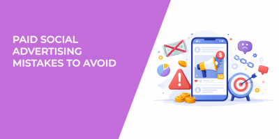 Paid Social Advertising Mistakes to Avoid