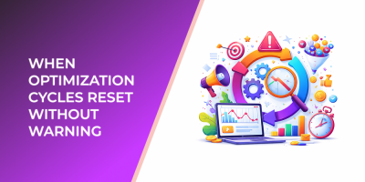 When Optimization Cycles Reset Without Warning