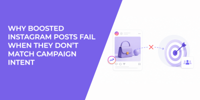Why Boosted Instagram Posts Fail When They Don’t Match Campaign Intent