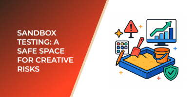 Sandbox Testing: A Safe Space for Creative Risks