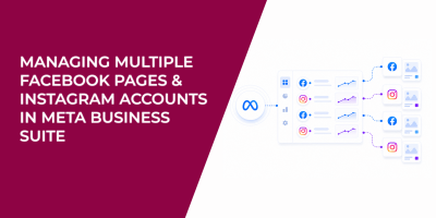 Managing Multiple Facebook Pages & Instagram Accounts in Meta Business Suite
