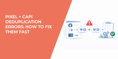 Pixel + CAPI Deduplication Errors: How to Fix Them Fast
