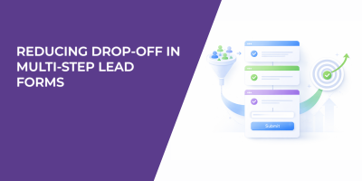 Reducing Drop-Off in Multi-Step Lead Forms