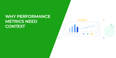 Why Performance Metrics Need Context