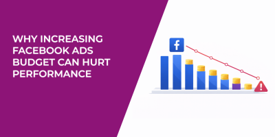 Why Increasing Facebook Ads Budget Can Hurt Performance