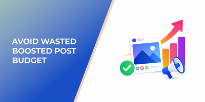 Avoid Wasted Boosted Post Budget by Promoting Content With Proven Traction