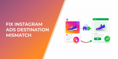 Fix Instagram Ads Destination Mismatch by Matching Clicks to User Intent