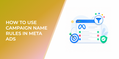 How to Use Campaign Name Rules in Meta Ads Without Triggering the Wrong Campaigns
