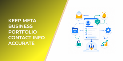 Keep Meta Business Portfolio Contact Info Accurate So Campaign Access Does Not Stall