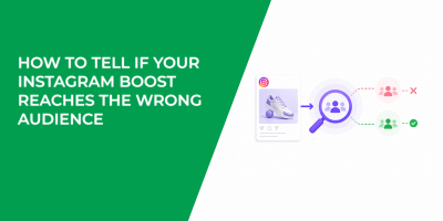 How to Tell If Your Instagram Boost Reaches the Wrong Audience