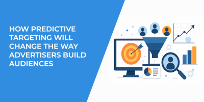 How Predictive Targeting Will Change the Way Advertisers Build Audiences