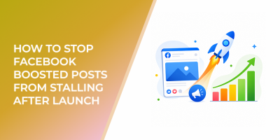 How to Stop Facebook Boosted Posts From Stalling After Launch